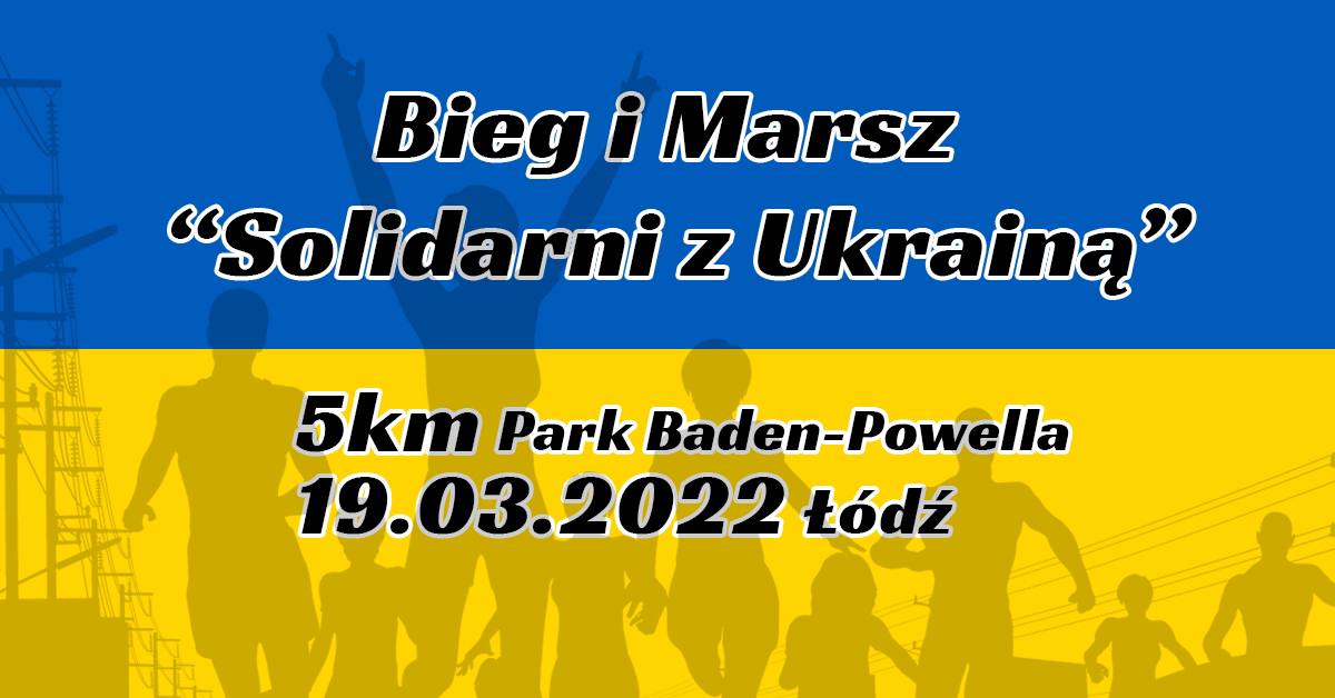 Bieg i Marsz „Solidarni z Ukrainą” w Łodzi. Trwają zapisy